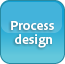 Process design